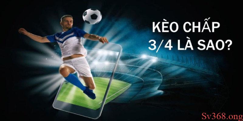 Kèo Handicap Là Gì? Cách Đọc Kèo Handicap Chuẩn Xác 100% 3 Kèo chấp 0.75