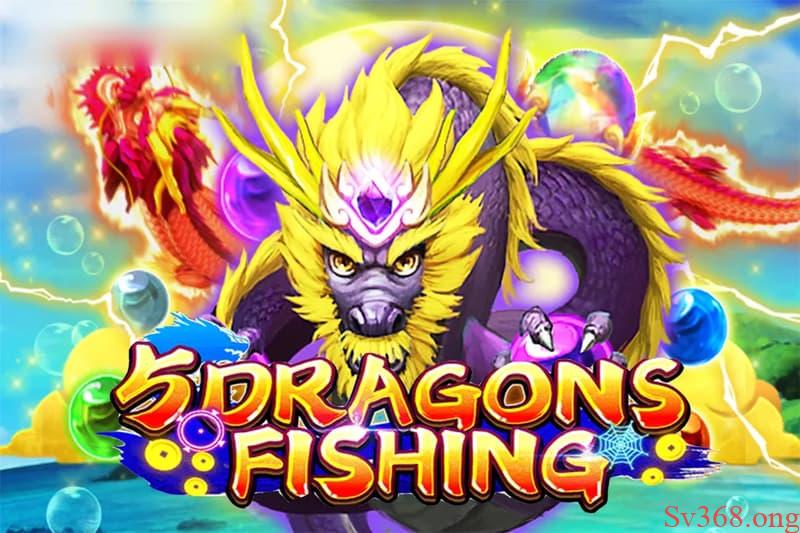 cách chơi five dragon fishing Khám phá five dragon fishing